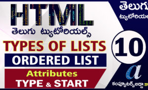 Html Telugu Tutorials || Part-10 ||  || Ordered List || With Attributes ||