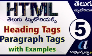 Html Telugu Tutorials || Heading & Paragraph Tags || Part-5