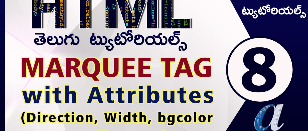 Html Telugu Tutorials || Part-8 || Marquee Tag with Attributes ||