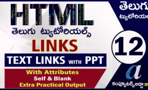 Html Telugu Tutorials || Part-12 || || TEXT LINKS || With Programs & Output  || Extra Practical Output