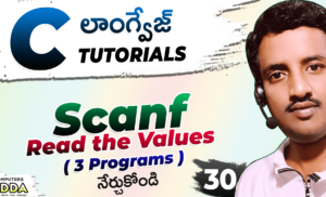 Scanf || Read the Values || C-Lang Telugu  || 3 Programs || Extra Output ||